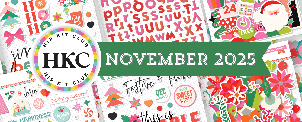 November 2025 Hip Kits for Scrapbooking, Card Making and Papercrafting